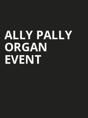 Ally Pally Organ Event at Alexandra Palace